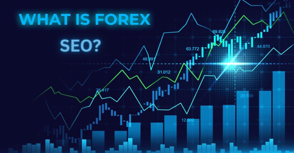 What Is Forex SEO?