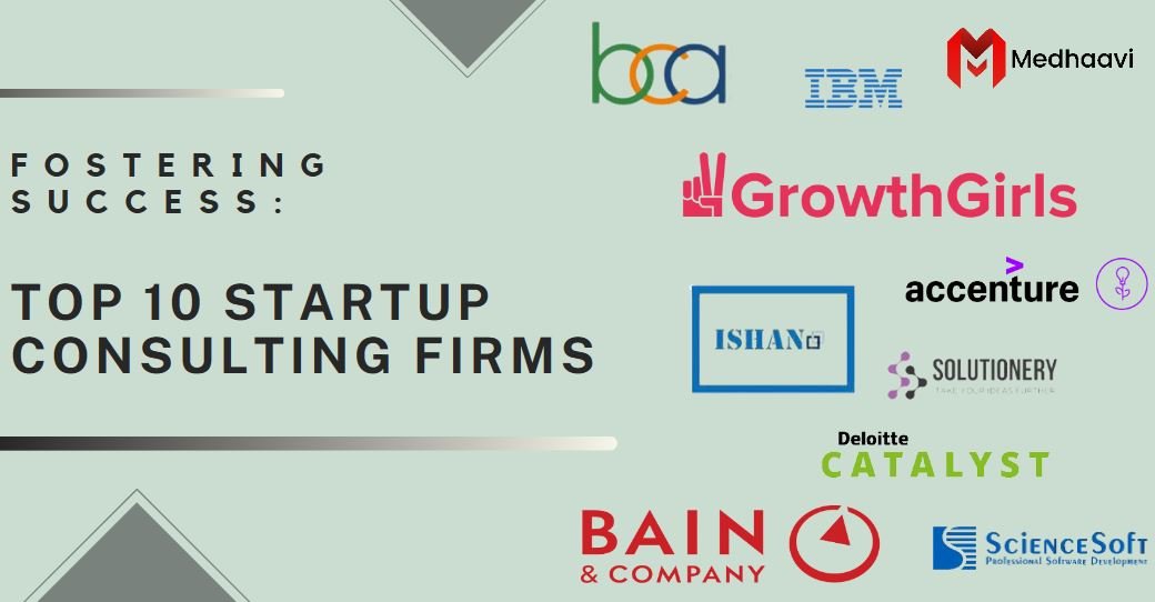 The Top 10 Startup Consulting Firms of 2023